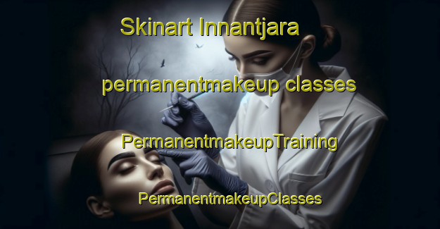 Skinart Innantjara permanentmakeup classes | #PermanentmakeupTraining #PermanentmakeupClasses #SkinartTraining-Sweden