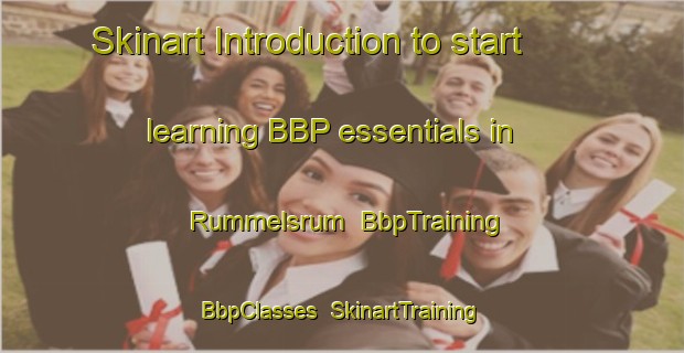 Skinart Introduction to start learning BBP essentials in Rummelsrum | BbpTraining | BbpClasses | SkinartTraining-Sweden