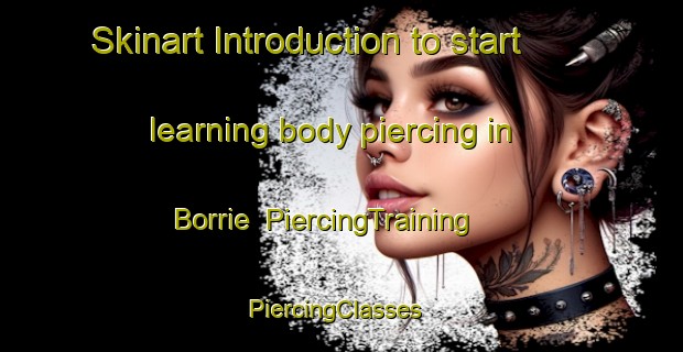 Skinart Introduction to start learning body piercing in Borrie | PiercingTraining | PiercingClasses | SkinartTraining-Sweden