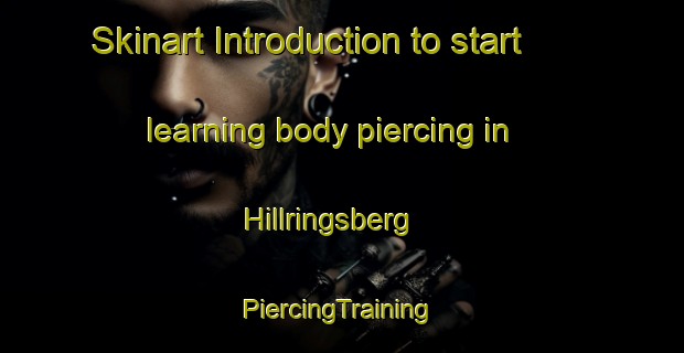 Skinart Introduction to start learning body piercing in Hillringsberg | #PiercingTraining #PiercingClasses #SkinartTraining-Sweden