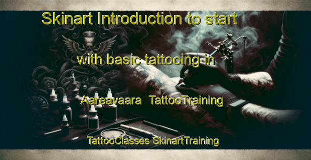 Skinart Introduction to start with basic tattooing in Aareavaara | #TattooTraining #TattooClasses #SkinartTraining-Sweden