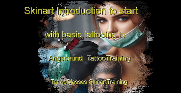 Skinart Introduction to start with basic tattooing in Angsosund | #TattooTraining #TattooClasses #SkinartTraining-Sweden