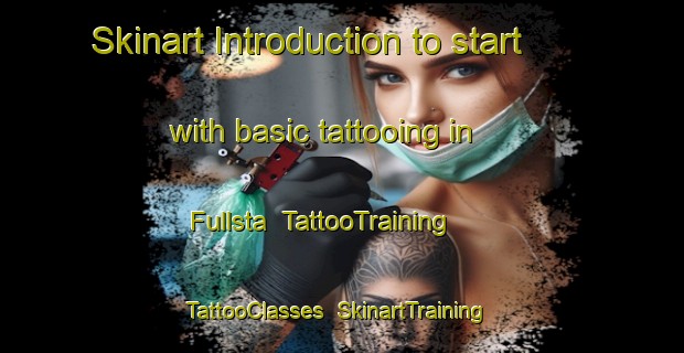 Skinart Introduction to start with basic tattooing in Fullsta | TattooTraining | TattooClasses | SkinartTraining-Sweden