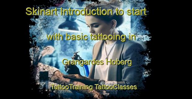 Skinart Introduction to start with basic tattooing in Grangardes Hoberg | #TattooTraining #TattooClasses #SkinartTraining-Sweden