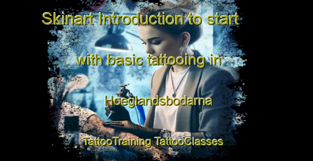 Skinart Introduction to start with basic tattooing in Hoeglandsbodarna | #TattooTraining #TattooClasses #SkinartTraining-Sweden