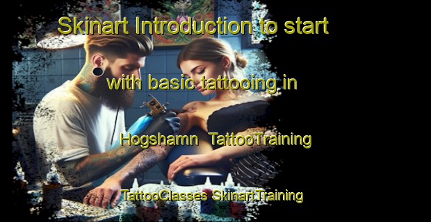 Skinart Introduction to start with basic tattooing in Hogshamn | #TattooTraining #TattooClasses #SkinartTraining-Sweden