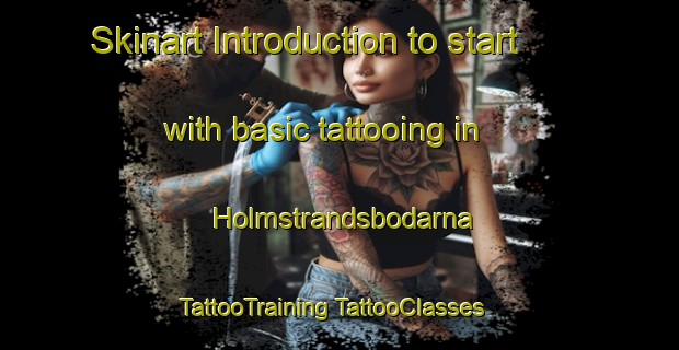 Skinart Introduction to start with basic tattooing in Holmstrandsbodarna | #TattooTraining #TattooClasses #SkinartTraining-Sweden