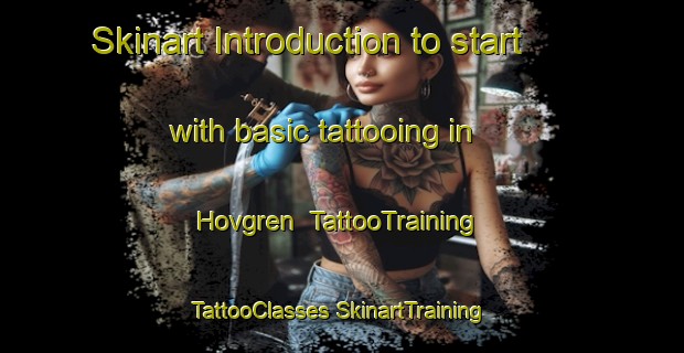 Skinart Introduction to start with basic tattooing in Hovgren | #TattooTraining #TattooClasses #SkinartTraining-Sweden