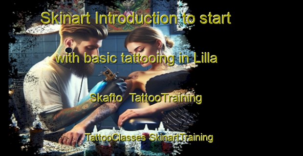 Skinart Introduction to start with basic tattooing in Lilla Skafto | #TattooTraining #TattooClasses #SkinartTraining-Sweden