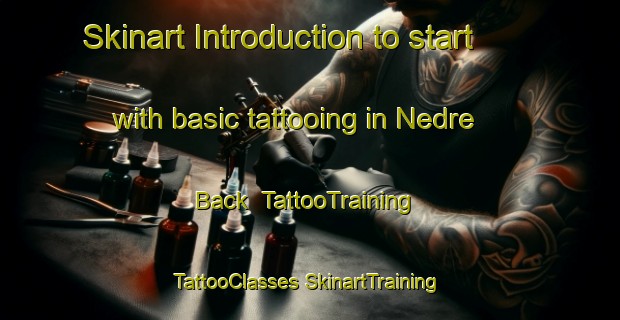 Skinart Introduction to start with basic tattooing in Nedre Back | #TattooTraining #TattooClasses #SkinartTraining-Sweden