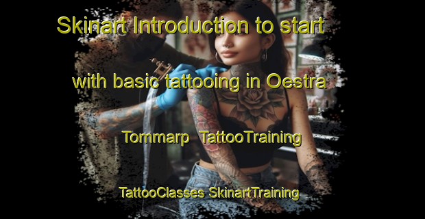 Skinart Introduction to start with basic tattooing in Oestra Tommarp | #TattooTraining #TattooClasses #SkinartTraining-Sweden