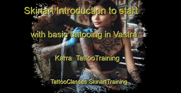 Skinart Introduction to start with basic tattooing in Vastra Karra | #TattooTraining #TattooClasses #SkinartTraining-Sweden