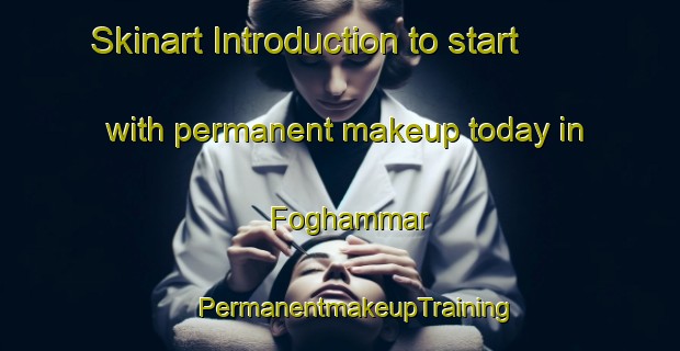 Skinart Introduction to start with permanent makeup today in Foghammar | #PermanentmakeupTraining #PermanentmakeupClasses #SkinartTraining-Sweden