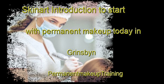 Skinart Introduction to start with permanent makeup today in Grinsbyn | #PermanentmakeupTraining #PermanentmakeupClasses #SkinartTraining-Sweden