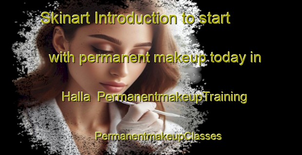 Skinart Introduction to start with permanent makeup today in Halla | #PermanentmakeupTraining #PermanentmakeupClasses #SkinartTraining-Sweden