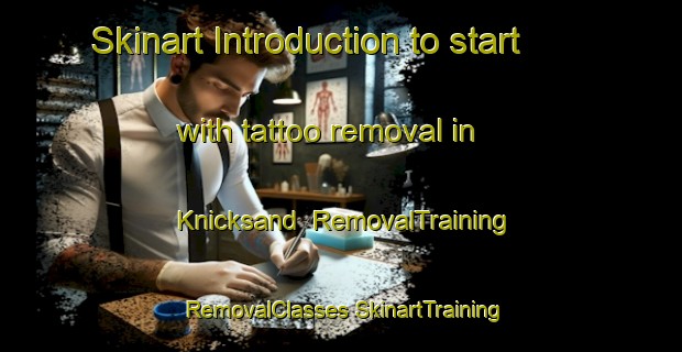 Skinart Introduction to start with tattoo removal in Knicksand | #RemovalTraining #RemovalClasses #SkinartTraining-Sweden