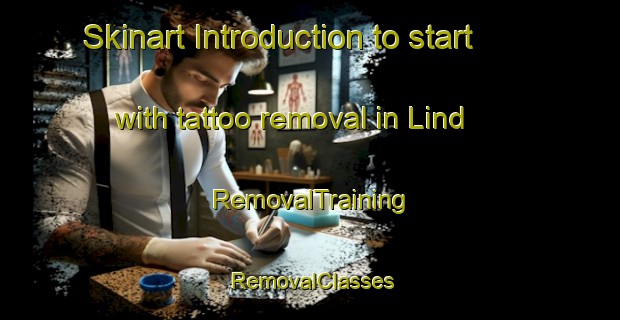 Skinart Introduction to start with tattoo removal in Lind | RemovalTraining | RemovalClasses | SkinartTraining-Sweden