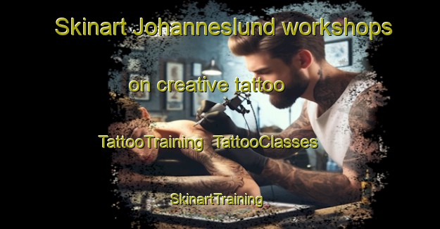 Skinart Johanneslund workshops on creative tattoo | TattooTraining | TattooClasses | SkinartTraining-Sweden