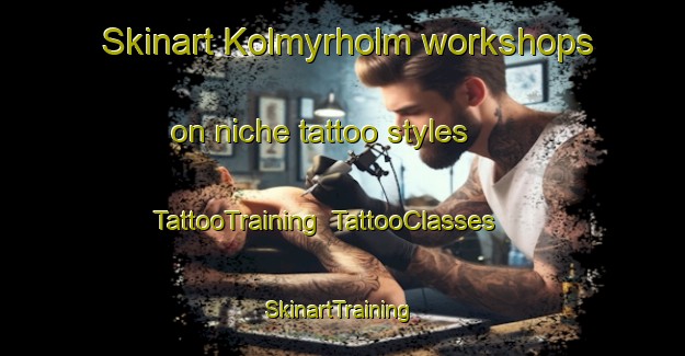Skinart Kolmyrholm workshops on niche tattoo styles | TattooTraining | TattooClasses | SkinartTraining-Sweden