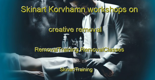 Skinart Korvhamn workshops on creative removal | #RemovalTraining #RemovalClasses #SkinartTraining-Sweden