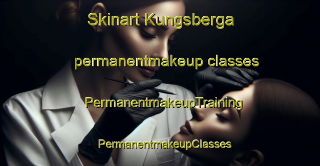 Skinart Kungsberga permanentmakeup classes | PermanentmakeupTraining | PermanentmakeupClasses | SkinartTraining-Sweden