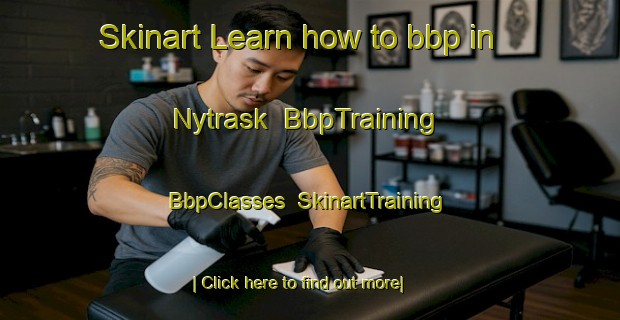 Skinart Learn how to bbp in Nytrask | BbpTraining | BbpClasses | SkinartTraining-Sweden