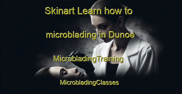 Skinart Learn how to microblading in Dunoe | MicrobladingTraining | MicrobladingClasses | SkinartTraining-Sweden