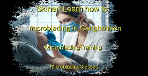 Skinart Learn how to microblading in Gangholmen | #MicrobladingTraining #MicrobladingClasses #SkinartTraining-Sweden