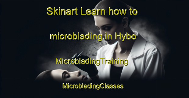 Skinart Learn how to microblading in Hybo | MicrobladingTraining | MicrobladingClasses | SkinartTraining-Sweden