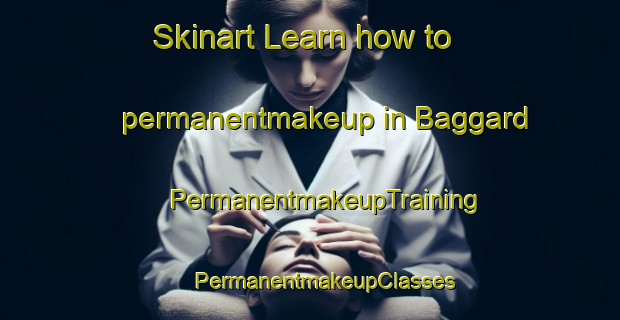 Skinart Learn how to permanentmakeup in Baggard | #PermanentmakeupTraining #PermanentmakeupClasses #SkinartTraining-Sweden