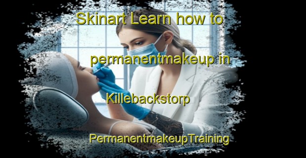 Skinart Learn how to permanentmakeup in Killebackstorp | #PermanentmakeupTraining #PermanentmakeupClasses #SkinartTraining-Sweden