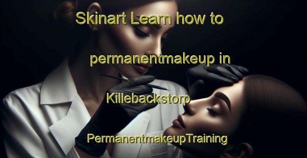 Skinart Learn how to permanentmakeup in Killebackstorp | PermanentmakeupTraining | PermanentmakeupClasses | SkinartTraining-Sweden