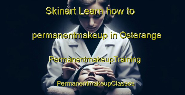 Skinart Learn how to permanentmakeup in Osterange | PermanentmakeupTraining | PermanentmakeupClasses | SkinartTraining-Sweden