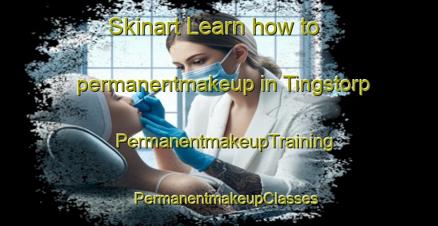 Skinart Learn how to permanentmakeup in Tingstorp | PermanentmakeupTraining | PermanentmakeupClasses | SkinartTraining-Sweden