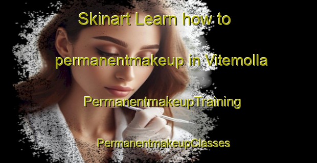 Skinart Learn how to permanentmakeup in Vitemolla | PermanentmakeupTraining | PermanentmakeupClasses | SkinartTraining-Sweden