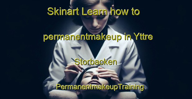 Skinart Learn how to permanentmakeup in Yttre Storbacken | #PermanentmakeupTraining #PermanentmakeupClasses #SkinartTraining-Sweden