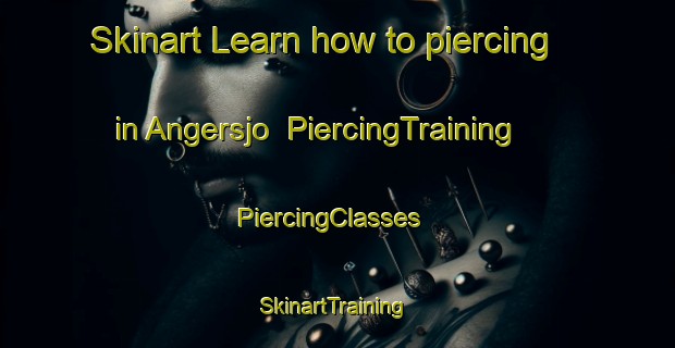 Skinart Learn how to piercing in Angersjo | PiercingTraining | PiercingClasses | SkinartTraining-Sweden