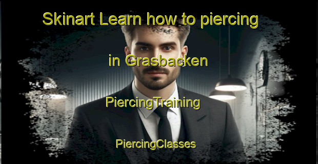 Skinart Learn how to piercing in Grasbacken | PiercingTraining | PiercingClasses | SkinartTraining-Sweden