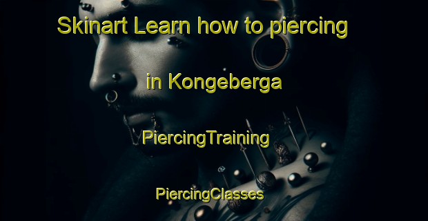 Skinart Learn how to piercing in Kongeberga | PiercingTraining | PiercingClasses | SkinartTraining-Sweden