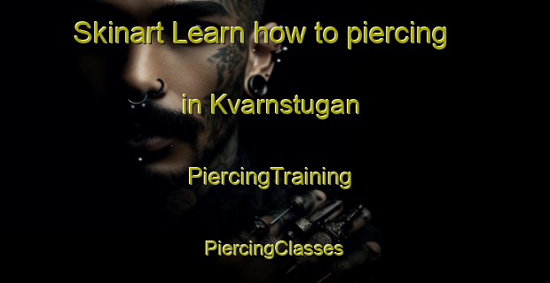 Skinart Learn how to piercing in Kvarnstugan | #PiercingTraining #PiercingClasses #SkinartTraining-Sweden