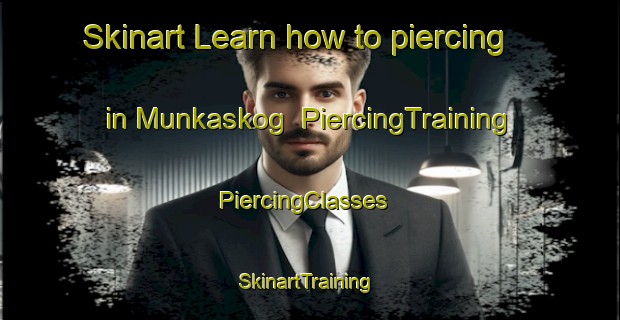 Skinart Learn how to piercing in Munkaskog | PiercingTraining | PiercingClasses | SkinartTraining-Sweden