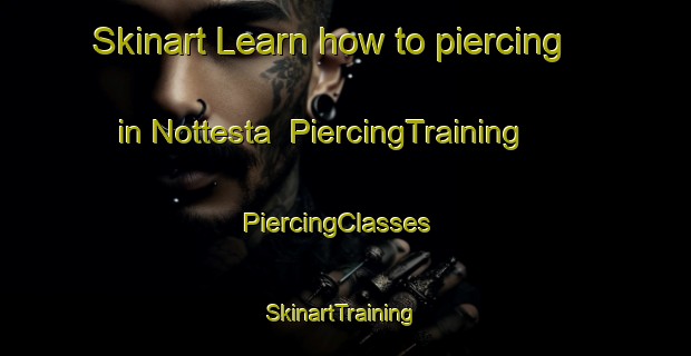 Skinart Learn how to piercing in Nottesta | PiercingTraining | PiercingClasses | SkinartTraining-Sweden