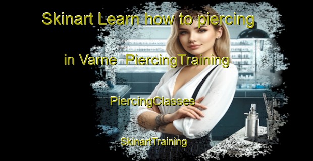 Skinart Learn how to piercing in Varne | PiercingTraining | PiercingClasses | SkinartTraining-Sweden