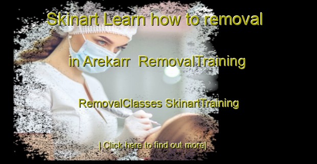 Skinart Learn how to removal in Arekarr | #RemovalTraining #RemovalClasses #SkinartTraining-Sweden