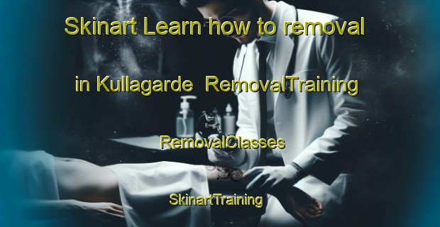 Skinart Learn how to removal in Kullagarde | RemovalTraining | RemovalClasses | SkinartTraining-Sweden