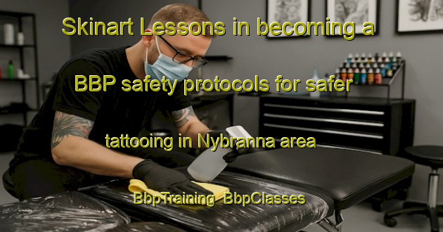 Skinart Lessons in becoming a BBP safety protocols for safer tattooing in Nybranna area | BbpTraining | BbpClasses | SkinartTraining-Sweden