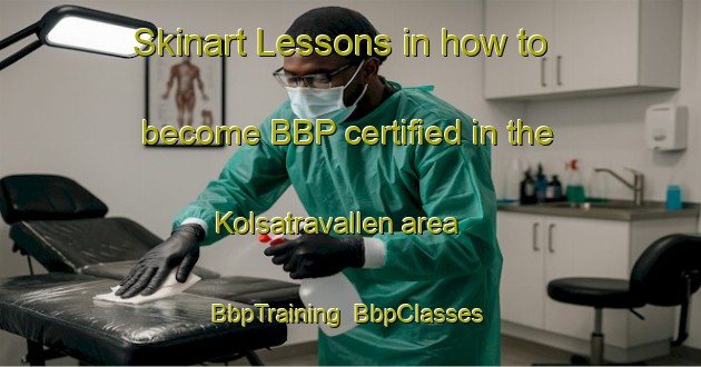 Skinart Lessons in how to become BBP certified in the Kolsatravallen area | BbpTraining | BbpClasses | SkinartTraining-Sweden