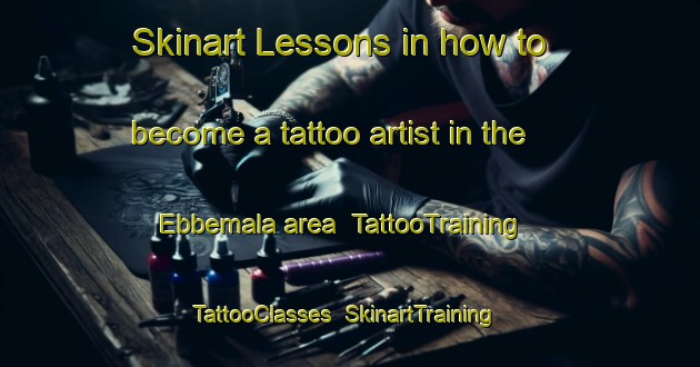 Skinart Lessons in how to become a tattoo artist in the Ebbemala area | TattooTraining | TattooClasses | SkinartTraining-Sweden