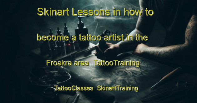 Skinart Lessons in how to become a tattoo artist in the Froakra area | TattooTraining | TattooClasses | SkinartTraining-Sweden