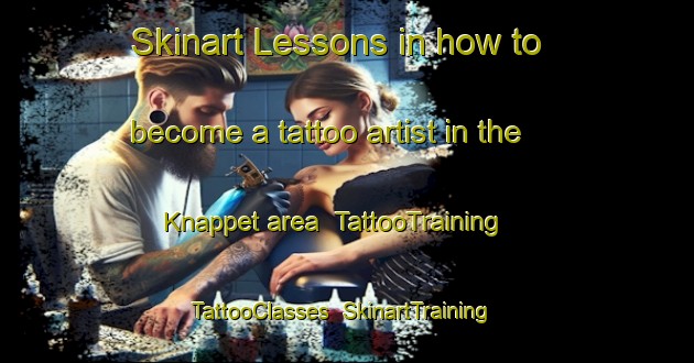 Skinart Lessons in how to become a tattoo artist in the Knappet area | TattooTraining | TattooClasses | SkinartTraining-Sweden
